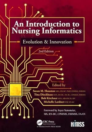 Bild des Verkufers fr Introduction to Nursing Informatics : Evolution, and Innovation zum Verkauf von GreatBookPricesUK