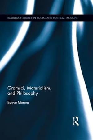Immagine del venditore per Gramsci, Materialism, and Philosophy venduto da GreatBookPricesUK