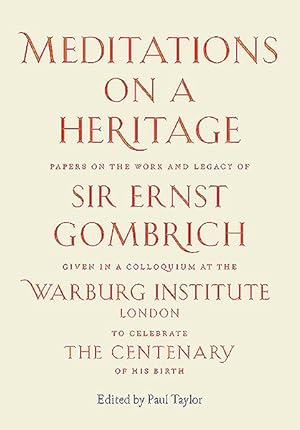 Seller image for Meditations on a Heritage : Papers on the Work and Legacy of Sir Ernst Gombich for sale by GreatBookPricesUK