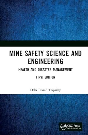 Seller image for Mine Safety Science and Engineering : Health and Disaster Management for sale by GreatBookPricesUK