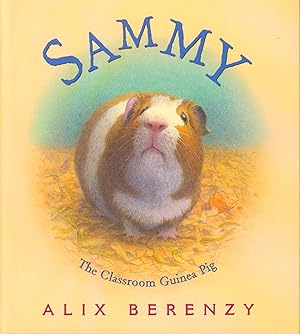 Bild des Verkufers fr Sammy - The Classroom Guinea Pig zum Verkauf von Bud Plant & Hutchison Books