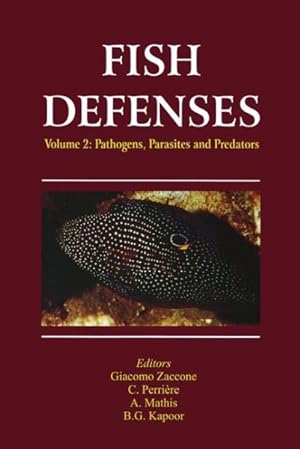 Bild des Verkufers fr Fish Defenses : Pathogens, Parasites and Predators zum Verkauf von GreatBookPricesUK