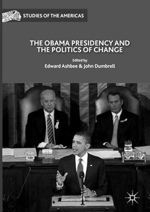 Immagine del venditore per The Obama Presidency and the Politics of Change (Studies of the Americas) [Paperback ] venduto da booksXpress