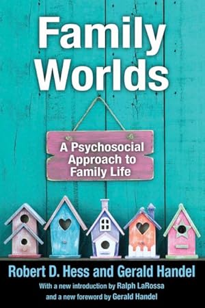 Bild des Verkufers fr Family Worlds : A Psychosocial Approach to Family Life zum Verkauf von GreatBookPricesUK