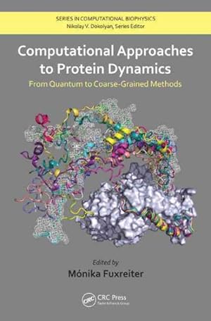 Imagen del vendedor de Computational Approaches to Protein Dynamics : From Quantum to CoarseGgrained Methods a la venta por GreatBookPricesUK