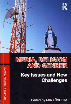 Imagen del vendedor de Media, Religion and Gender : Key issues and new challenges a la venta por GreatBookPricesUK