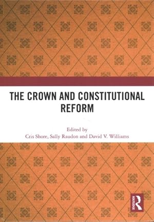 Seller image for Crown and Constitutional Reform for sale by GreatBookPricesUK
