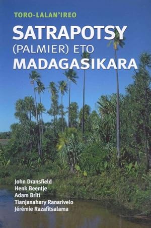 Seller image for Toro-lalan'ireo Satrapotsy Palmier Eto Madagasikara / Field Guide to the Palms of Madagascar -Language: Malagasy for sale by GreatBookPricesUK