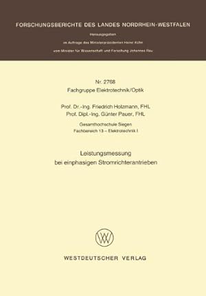 Seller image for Leistungsmessung bei einphasigen Stromrichterantrieben (Forschungsberichte des Landes Nordrhein-Westfalen (2768)) (German Edition) by Holzmann, Friedrich [Paperback ] for sale by booksXpress