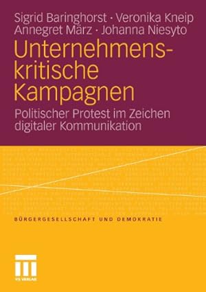 Seller image for Unternehmenskritische Kampagnen: Politischer Protest im Zeichen digitaler Kommunikation (Bürgergesellschaft und Demokratie) (German Edition) by Kneip, Veronika, Baringhorst, Sigrid, März, Annegret, Niesyto, Johanna [Paperback ] for sale by booksXpress