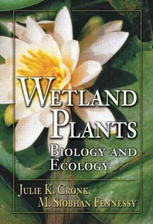 Seller image for Wetland Plants : Biology and Ecology for sale by GreatBookPricesUK