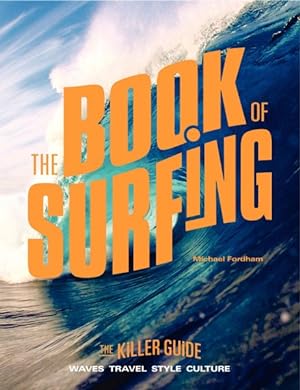 Seller image for Book of Surfing : A Killer Guide for sale by GreatBookPricesUK