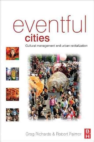 Immagine del venditore per Eventful Cities : Cultural Management and Urban Revitalisation venduto da GreatBookPricesUK