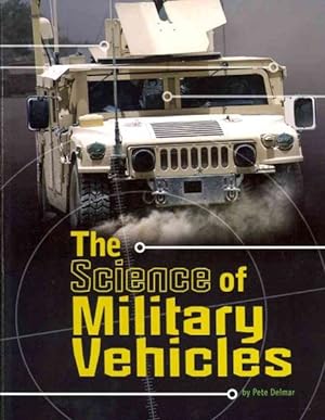 Image du vendeur pour Science of Military Vehicles mis en vente par GreatBookPricesUK