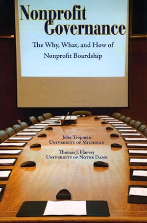 Image du vendeur pour Nonprofit Governance : The Why, What, and How of Nonprofit Boardship mis en vente par GreatBookPricesUK