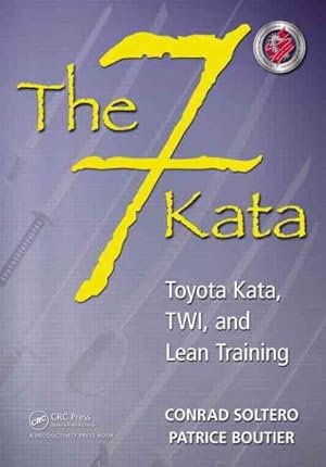 Imagen del vendedor de 7 Kata : Toyota Kata, TWI, and Lean Training a la venta por GreatBookPricesUK