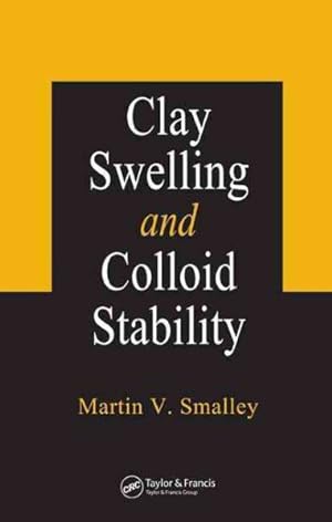 Seller image for Clay Swelling And Colloid Stability for sale by GreatBookPricesUK