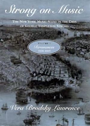 Seller image for Strong on Music : The New York Music Scene in the Days of George Templeton Strong 1836-1849 for sale by GreatBookPricesUK