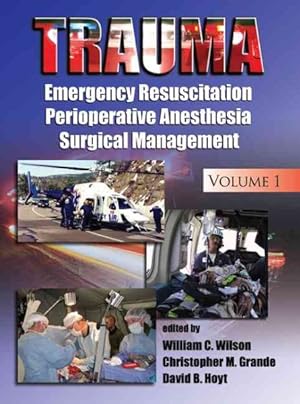 Immagine del venditore per Trauma : Emergency Resuscitation Perioperative Anesthesia Surgical Management venduto da GreatBookPricesUK