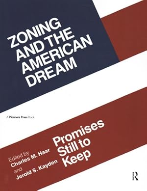 Imagen del vendedor de Zoning and the American Dream : Promises Still to Keep a la venta por GreatBookPricesUK