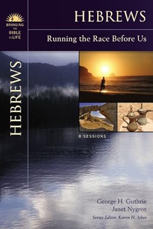 Imagen del vendedor de Hebrews : Running the Race Before Us a la venta por GreatBookPricesUK
