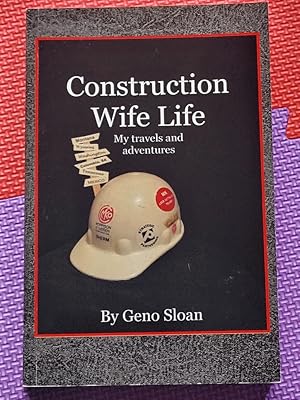 Construction Wife Life