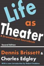 Image du vendeur pour Life As Theater : A Dramaturgical Sourcebook mis en vente par GreatBookPricesUK
