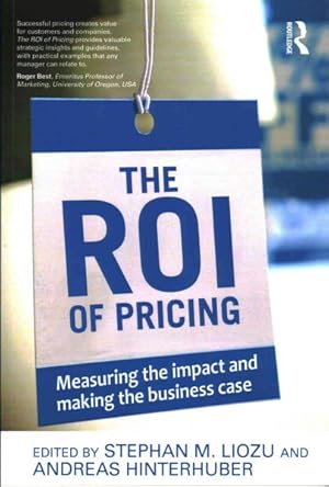 Imagen del vendedor de ROI of Pricing : Measuring the Impact and Making the Business Case a la venta por GreatBookPricesUK