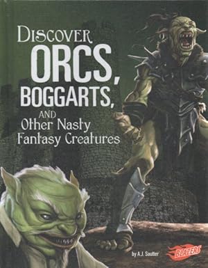 Seller image for Discover Orcs, Boggarts, and Other Nasty Fantasy Creatures for sale by GreatBookPricesUK