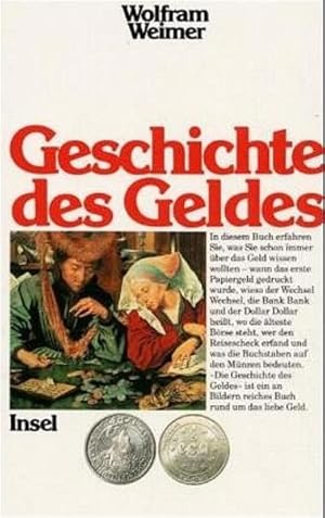 Bild des Verkufers fr Geschichte des Geldes: Eine Chronik mit Texten und Bildern zum Verkauf von Buchhandlung Loken-Books