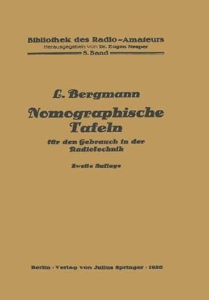 Imagen del vendedor de Nomographische Tafeln f ¼r den Gebrauch in der Radiotechnik (Bibliothek des Radio Amateurs (geschlossen) (8)) (German Edition) by Bergmann, Ludwig [Paperback ] a la venta por booksXpress