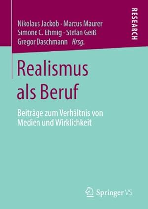 Imagen del vendedor de Realismus als Beruf: Beiträge zum Verhältnis von Medien und Wirklichkeit (German Edition) [Paperback ] a la venta por booksXpress