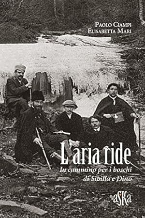 Seller image for L'aria ride. In cammino per i boschi di Sibilla e Dino. for sale by FIRENZELIBRI SRL