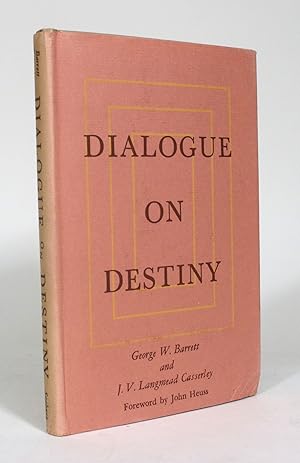 Seller image for Dialogue on Destiny for sale by Minotavros Books,    ABAC    ILAB