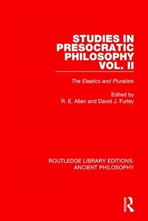 Seller image for Studies in Presocratic Philosophy : The Eleatics and Pluralists for sale by GreatBookPricesUK