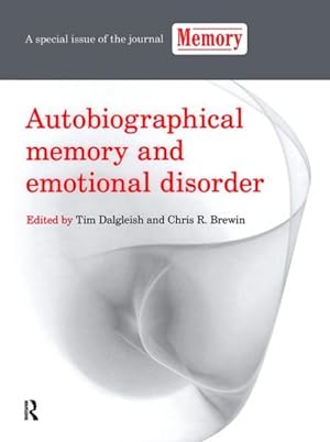 Seller image for Autobiographical Memory and Emotional Disorder : A Special Issue of Memory for sale by GreatBookPricesUK