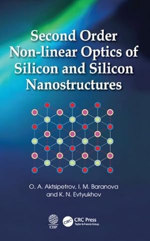 Immagine del venditore per Second Order Non-Linear Optics of Silicon and Silicon Nanostructures venduto da GreatBookPricesUK