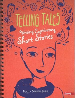 Seller image for Telling Tales : Writing Captivating Short Stories for sale by GreatBookPricesUK