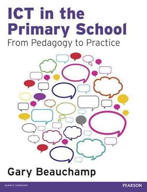 Imagen del vendedor de Ict in the Primary School : From Pedagogy to Practice a la venta por GreatBookPricesUK