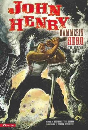 Immagine del venditore per John Henry, Hammerin' Hero : The Graphic Novel venduto da GreatBookPricesUK