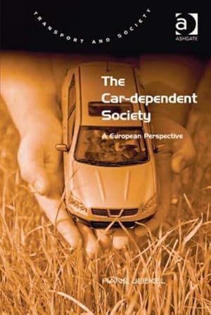 Seller image for Car-dependent Society : A European Perspective for sale by GreatBookPricesUK