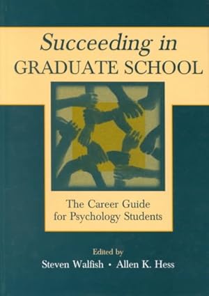 Image du vendeur pour Succeeding in Graduate School : The Career Guide for Psychology Students mis en vente par GreatBookPricesUK