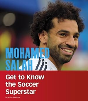 Immagine del venditore per Mohamed Salah : Get to Know the Soccer Superstar venduto da GreatBookPricesUK