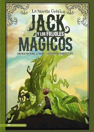 Seller image for Jack y los frijoles magicos/ Jack and the Beanstalk : La novela grafica/ The Graphic Novel -Language: spanish for sale by GreatBookPricesUK