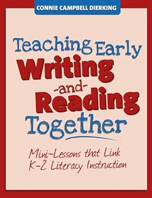 Image du vendeur pour Teaching Early Writing and Reading Together mis en vente par GreatBookPricesUK