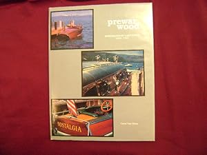 Seller image for Prewar Wood. Signed by the author. Speedboats of Lake Tahoe. 1910-1941. for sale by BookMine
