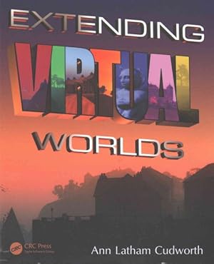 Immagine del venditore per Extending Virtual Worlds : Advanced Design for Virtual Environments venduto da GreatBookPricesUK