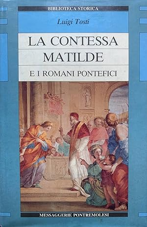 La contessa Matilde e i romani pontefici