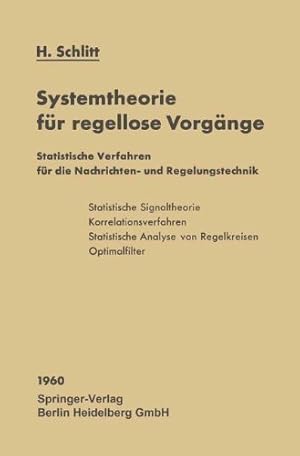 Imagen del vendedor de Systemtheorie f ¼r regellose Vorg ¤nge (German Edition) by Schlitt, Herbert [Paperback ] a la venta por booksXpress