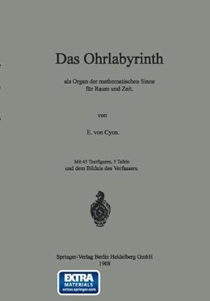 Seller image for Das Ohrlabyrinth: ALS Organ Der Mathematischen Sinne F ¼r Raum Und Zeit (German Edition) by Cyon,   lie de [Paperback ] for sale by booksXpress